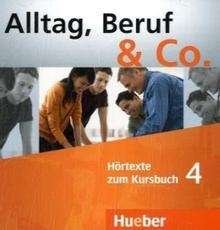 Alltag, Beruf x{0026} Co. 4 2 CDs Kursbuch