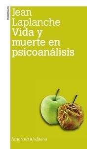 Vida y muerte en psicoanálisis