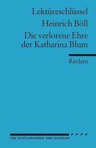 Lektüreschlüssel Heinrich Böll 'Die verlorene Ehre der Katharina Blum'