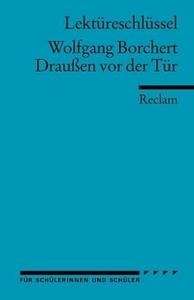 Lektüreschlüssel Wolfgang Borchert 'Drau en vor der Tür'