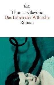 Das Leben der Wünsche