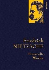 Nietzsche - Gesammelte Werke