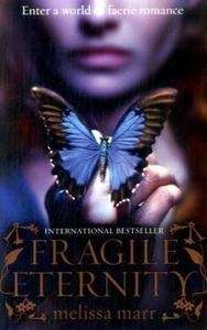 Fragile Eternity (Vol. 3 of  Wicked Lovely)