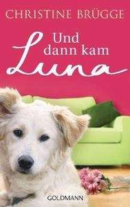 Und dann kam Luna