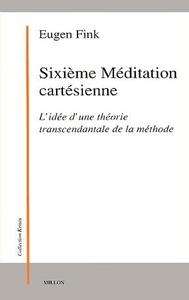 Sixième méditation cartésienne