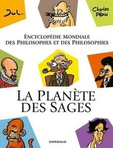 La planète des sages - Encyclopédie des philosophes et des philosophies