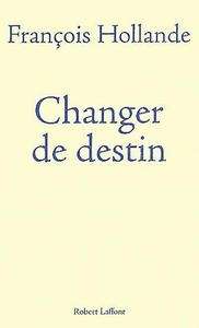 Changer de destin