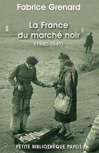 La France du marché noir (1940-1949)