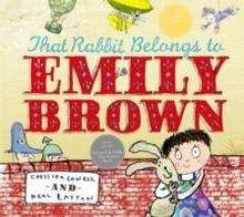 The Rabbit that Belongs to Emily Brown + CD