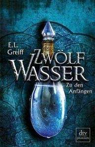 Zwölf Wasser - Zu den Anfängen