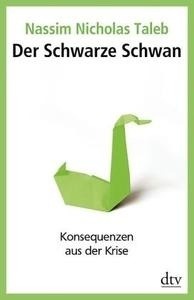 Der Schwarze Schwan .   Tl.2  Konsequenzen aus der Krise