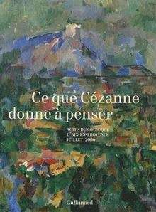 Ce que Cézanne donne à penser