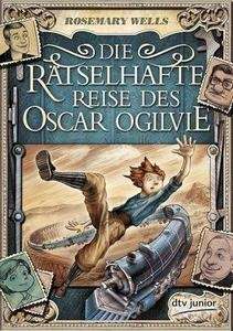 Die rätselhafte Reise des Oscar Ogilvie