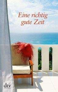 Eine richtig gute Zeit