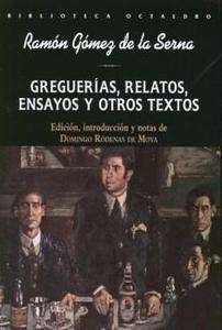 Greguerías, relatos, ensayos y otros textos