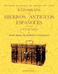 Exposición de hierros antiguos españoles