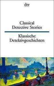 Klassische Detektivgeschichten. Classical Detective Stories