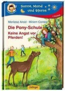 Die Pony-Schule - Keine Angst vor Pferden!