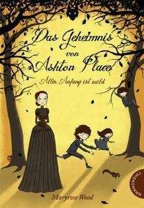 Das Geheimnis von Ashton Place - Aller Anfang ist wild