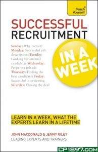 Teach Yourself Successful Recruitment in a Week