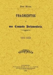 Fragmentos de una campaña parlamentaria 1884-1885