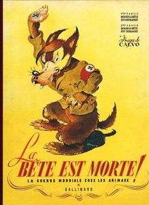 La bête est morte! La guerre mondiale chez les animaux