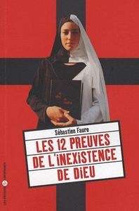 Les 12 preuves de l'inexistence de Dieu