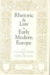 Rhetoric and Law in Modern Europe