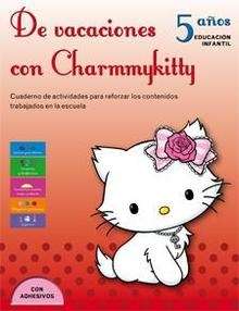 De vacaciones con Charmmykitty. 5 años (Cuaderno de verano)