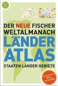 Der neue Fischer Weltalmanach Länderatlas