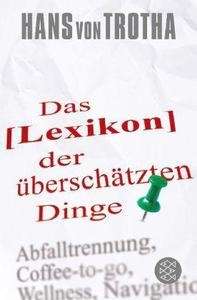 Lexikon der überschätzten Dinge