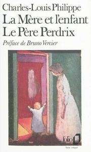 La mère et l'enfant / Le père Perdrix