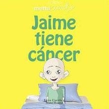 Jaime tiene cáncer