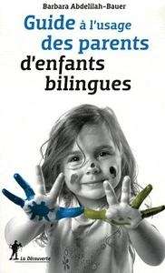 Guide à l'usage des parents d'enfants bilingues