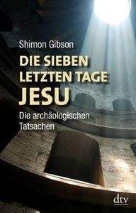 Die letzten sieben Tage Jesu