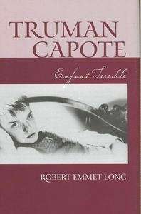 Truman Capote, Enfant Terrible