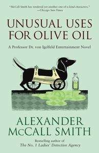 Unusual Uses for Olive Oil: A Professor Dr von Igelfeld Entertainment Novel (4)