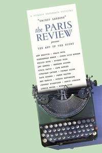 Object Lessons: The Paris Review Presents the Art of the Short Story