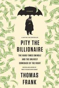 Pity the Billionaire