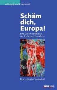 Schäm dich, Europa!