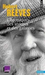 Chroniques des atomes et des galaxies