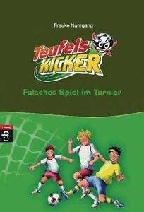 Die Teufelskicker - Falsches Spiel im Turnier