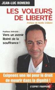 Les voleurs de liberté (2009-2012)