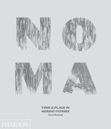 Noma, time and place in nordic cuisine