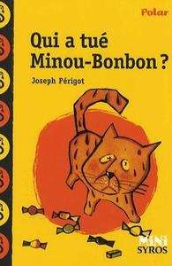 Qui a tué Minou Bonbon ?