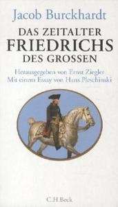 Das Zeitalter Friedrichs des Grossen