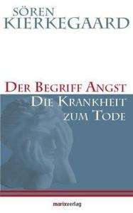 Der Begriff Angst .   Die Krankheit zum Tode