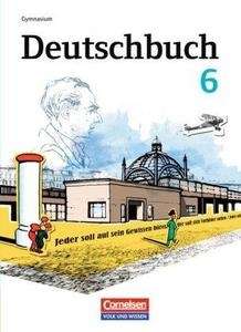 Deutschbuch 6. Schuljahr. Sprach- und Lesebuch. Schülerbuch. Gymnasium Östliche Bundesländer