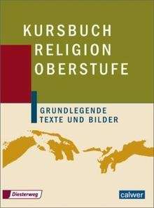 Kursbuch Religion Oberstufe. Nueva Edición
