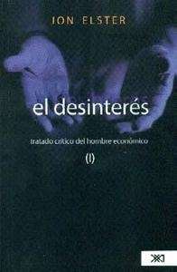 El desinterés. Tratado crítico del hombre económico